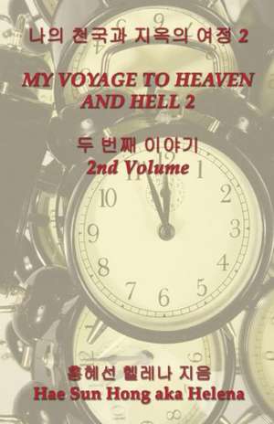 My Voyage to Heaven and Hell, Volume 2 de Hae Sun Hong