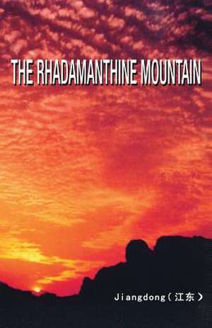 The Rhadamanthine Mountain de Jiangdong