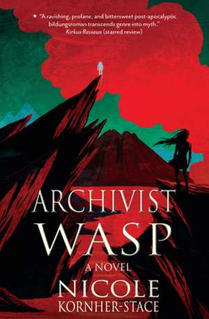 Archivist Wasp: a novel de Nicole Kornher-Stace