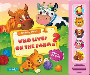 Who Lives on a Farm? de Anna Gridina