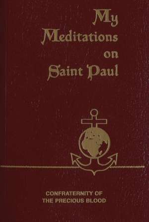 My Meditations on Saint Paul de James E. Sullivan