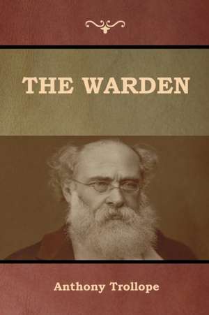 The Warden de Anthony Trollope