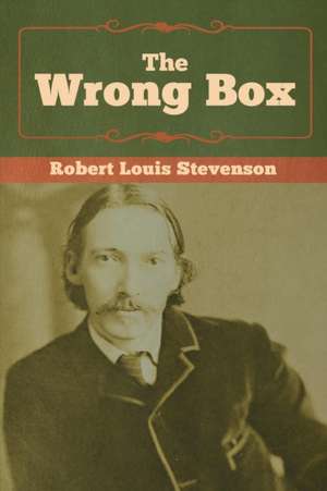 The Wrong Box de Robert Louis Stevenson