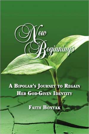 New Beginnings de Faith Bonyak