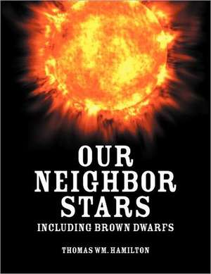 Our Neighbor Stars de Thomas Wm Hamilton