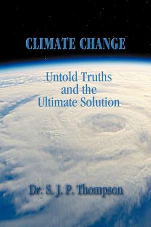 Climate Change de Dr S. J. P. Thompson