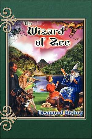 The Wizard of Zee de Desmond Bishop