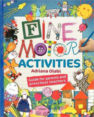 Fine Motor Activities de Adriana Olabi