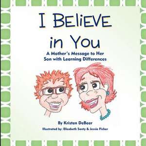 I Believe in You de Kristen Debeer