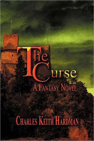 The Curse de Charles Keith Hardman