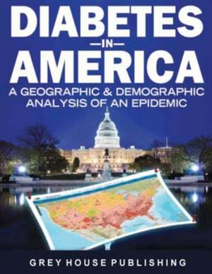 Diabetes in America: Print Purchase Includes 2 Years Free Online Access de Laura Mars