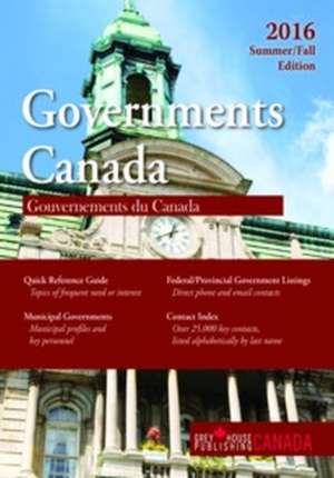 Government Canada: Summer/Fall 2016 de Grey House Canada