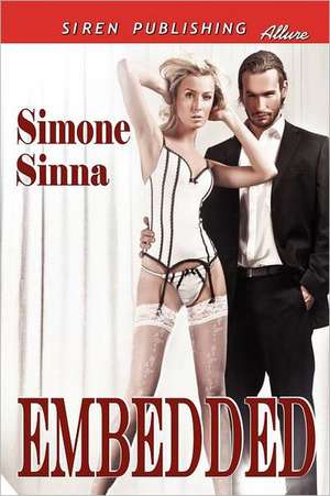 Embedded (Siren Publishing Allure) de Simone Sinna