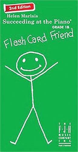 Succeeding at the Piano, Flash Card Friend - Grade 1b (2nd Edition) de Helen Marlais