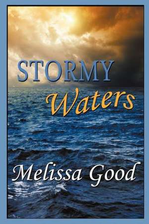 Stormy Waters de Melissa Good