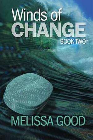 Winds of Change - Book Two de Melissa Good