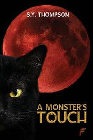 A Monsters Touch de Sy Thompson