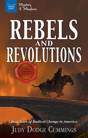 Rebels & Revolutions de Judy Dodge Cummings