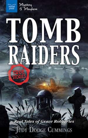 Tomb Raiders de Judy Dodge Cummings