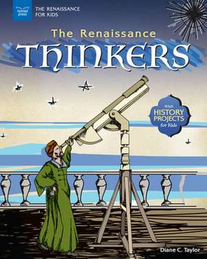 The Renaissance Thinkers de Diane C Taylor