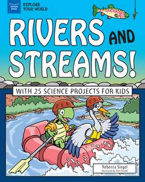 Rivers and Streams! de Rebecca Siegel