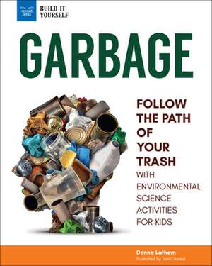 Garbage de Donna Latham