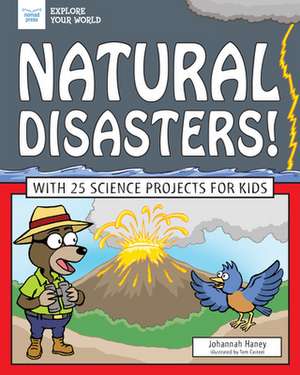 Natural Disasters! de Johannah Haney