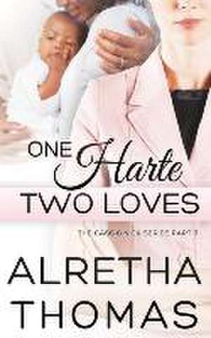 One Harte Two Loves de Alretha Thomas