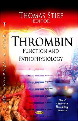 Thrombin de Thomas W. Stief