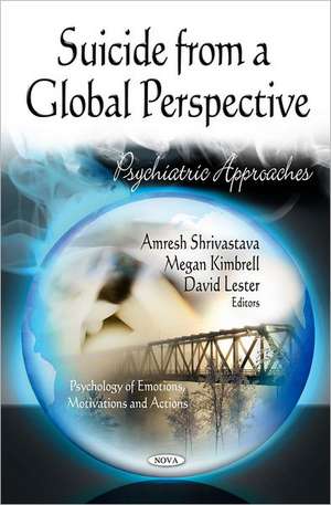 Suicide from a Global Perspective de Amresh Shrivastava