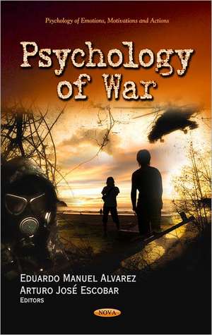 Psychology of War de Eduardo Manuel Alvarez