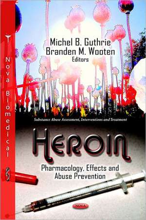 Heroin de Michel B. Guthrie