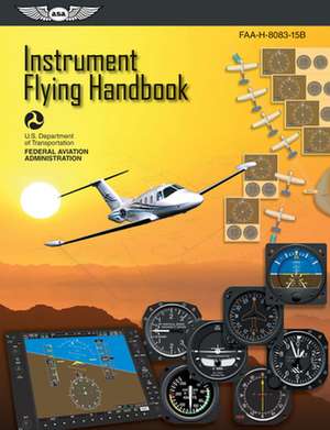 Instrument Flying Handbook de Federal Aviation Administration (FAA)