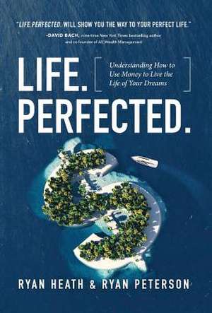 Life.Perfected. de Ryan Heath