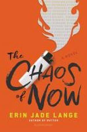 The Chaos of Now de Erin Jade Lange