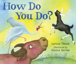 How Do You Do? de Larissa Theule