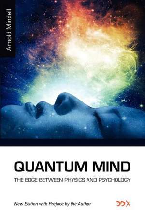 Quantum Mind de Arnold Mindell