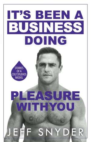 It's Been a Business Doing Pleasure with You de Jeff Snyder