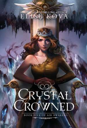 Crystal Crowned de Elise Kova