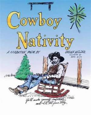 Cowboy Nativity de Susan Miller