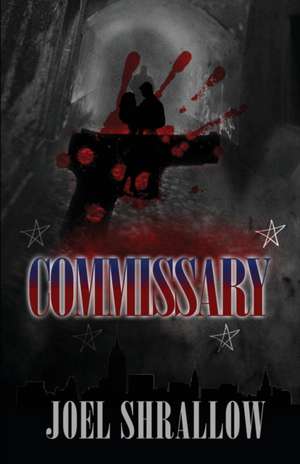 Commissary de Joel Shrallow