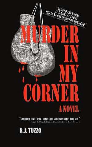 Murder in My Corner de Ralph Tuzzo