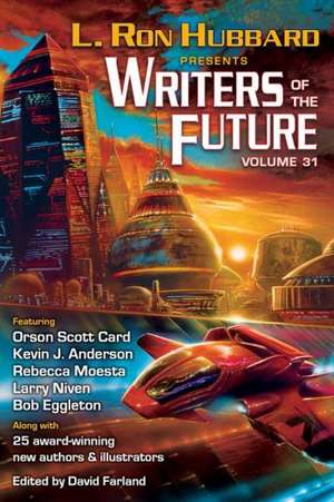 Writers of the Future Volume 31 de L. Ron Hubbard