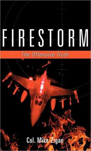 Firestorm de Col Mike Zigan