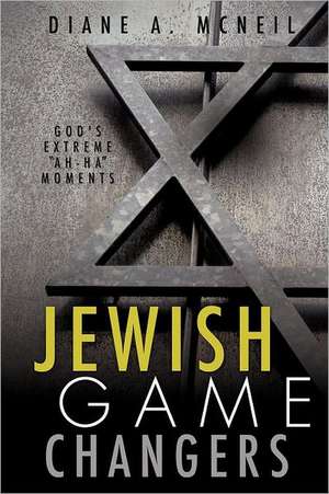 Jewish Game Changers de Diane A. McNeil