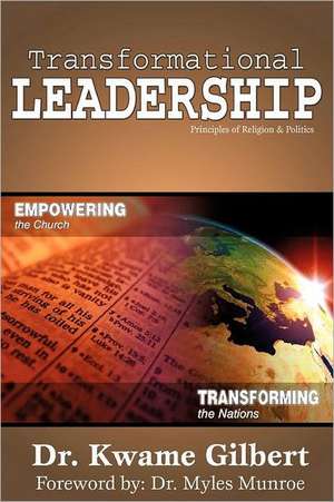 Transformational Leadership de Dr Kwame Gilbert