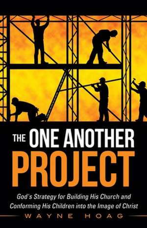 The One Another Project de Wayne Hoag