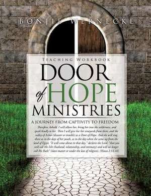 Door of Hope Ministries Workbook de Bonjie Wernecke