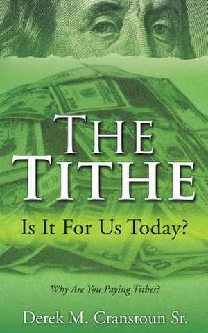 The Tithe de Derek M. Cranstoun Sr