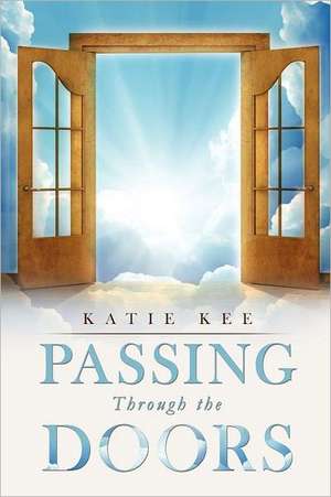 Passing Through the Doors: The Jabezzan Box Book Two de Katie Kee